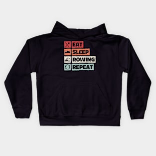 Eat Sleep Rowing Repeat. Water rowing paddling design Kids Hoodie